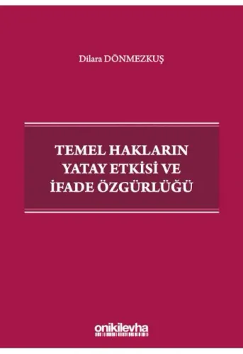 Temel Hakların Yatay Etkisi ve İfade Özgürlüğü