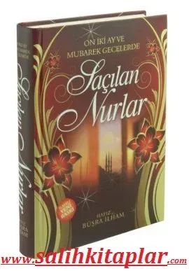 On İki Ay ve Mübarek Gecelerde |  Saçılan Nurlar