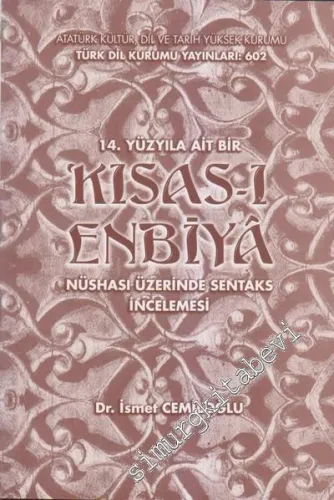 14. Yüzyıla Ait Bir Kısas-ı Enbiya Nüshası Üzerine Sentaks İncelemesi -        1994