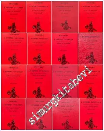 Histoire de l'Empire Ottoman depuis Son Origine Jusqu'à nos Jours  (TOME : 1 - 16) -         1999