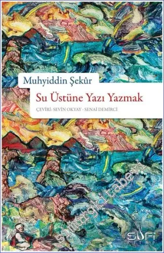 Su Üstüne Yazı Yazmak -