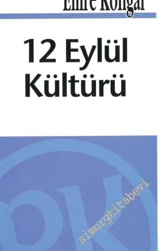 12 Eylül Kültürü - Kültür Üzerine 4 -         2012