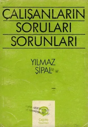 Çalışanların Soruları Sorunları