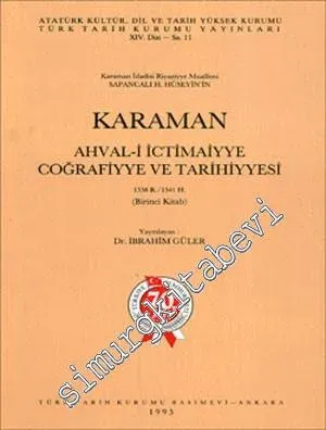 Karaman Ahval-i İctimaiyye, Coğrafiyye ve Tarihiyyesi 1338 R. / 1341 H. ( Birinci kitap ) -        1993
