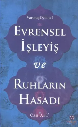 Evrensel İşleyiş ve Ruhların Hasadı