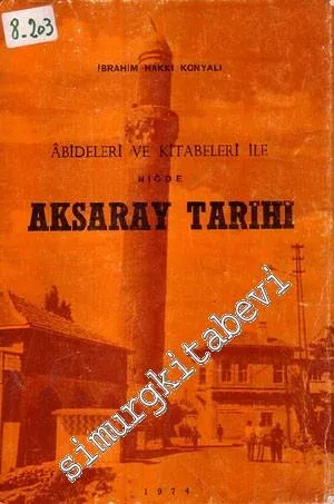 Abideleri ve Kitabeleri ile Niğde Aksaray Tarihi 1 - 3 -