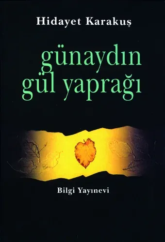 Günaydın Gül Yaprağı Hidayet Karakuş