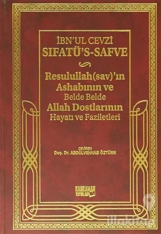 Sıfatü's-Safve - Resulullah'ın Ashabının ve Belde Belde Allah Dostlarının Hayatı ve Faziletleri (Şamua) (Ciltli)