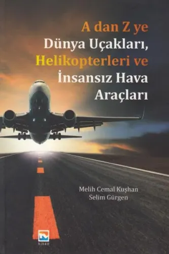 A´dan Z´ye Dünya Uçakları, Helikopterleri Ve İnsansız Hava Araçları