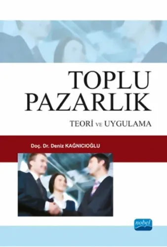 Toplu Pazarlık; Teori ve Uygulama