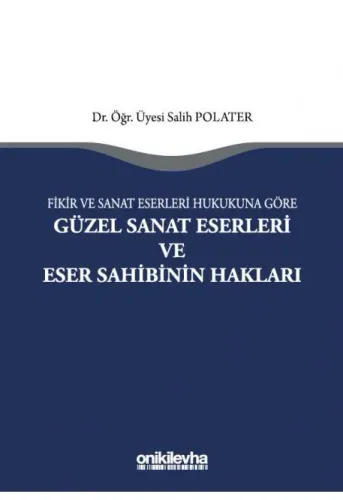 Güzel Sanat Eserleri ve Eser Sahibinin Hakları