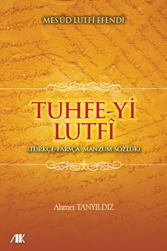 Tuhfe-yi Lutfi; Türkçe-Farsça Manzum Sözlük