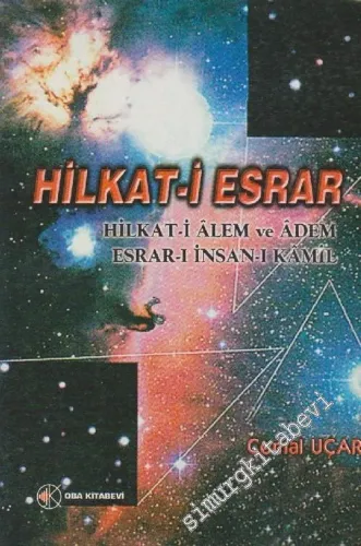Hilkat-i Esrar: Hilkat-i Alem ve Adem Esrar-ı İnsan-ı Kamil -        2001