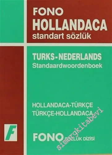 Hollandaca Standart Sözlük, Hollandaca - Türkçe, Türkçe - Hollanda -        2005