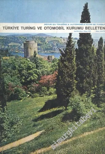 Turing - Türkiye Turing ve Otomobil Kurumu Belleteni - Sayı: 46 - 325, Mart - Nisan 1975       1975