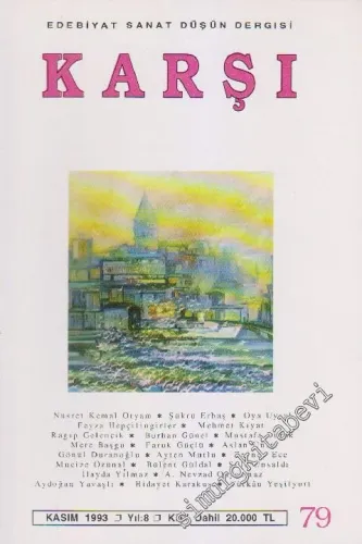 Karşı - Edebiyat Sanat Düşün Dergisi  - Sayı: 79    8  Kasım