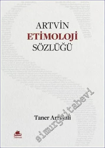 Artvin Etimoloji Sözlüğü (Ciltli) - 2022
