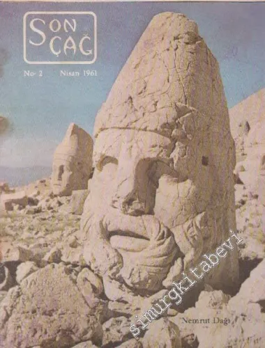 Son Çağ Kültür ve Fikir Dergisi - Dosya: Nemrut Dağı - Sayı: 2      Nisan