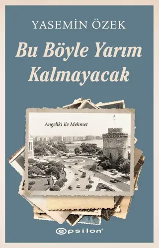 Angeliki ile Mehmet 2 Bu Böyle Yarım Kalmayacak