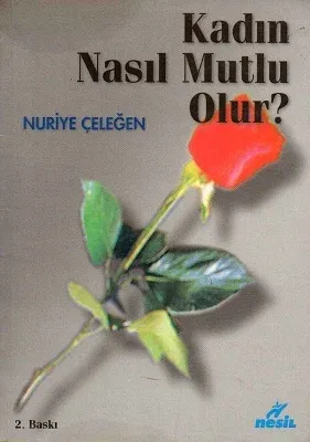 Kadın Nasıl Mutlu Olur