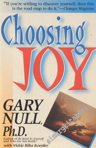 Choosing Joy: Change Your Life for the Better -