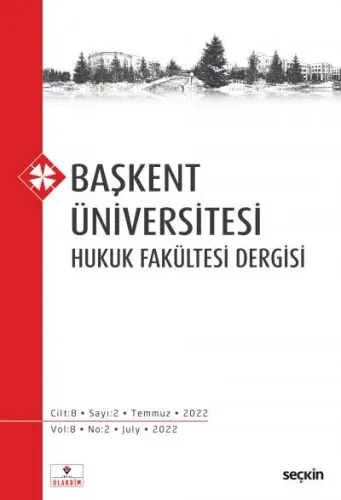 Başkent Üniversitesi Hukuk Fakültesi Dergisi C: 8 S: 2