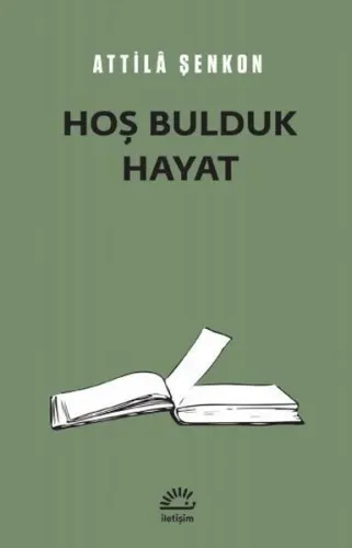 Hoş Bulduk Hayat