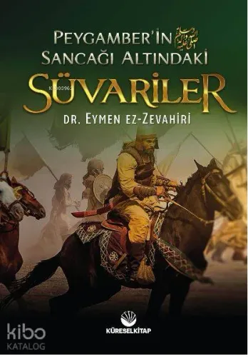 Peygamber'in Sancağı Altındaki Süvariler - Küresel Kitap - Selamkitap.
