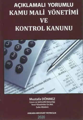 Açıklamalı Yorumlu Kamu Mali Yönetimi ve Kontrol Kanunu