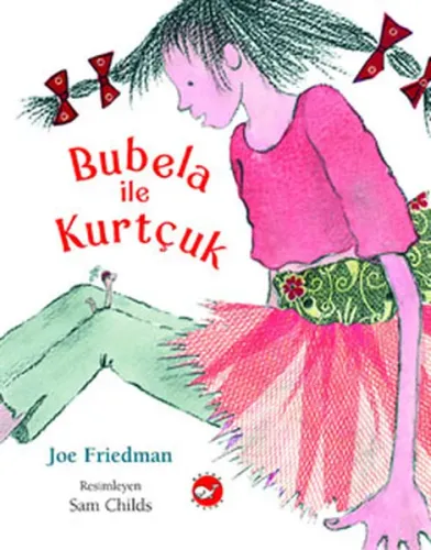 Bubela İle Kurtçuk