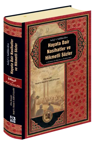 Hayata Dair Nasihatler Ve Hikmetli Sözler
