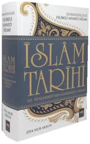 İslâm Tarihi; Şehbenderzâde Filibeli Ahmed Hilmi