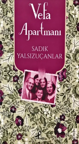 Vefa Apartmanı Sadık Yalsızuçanlar Profil