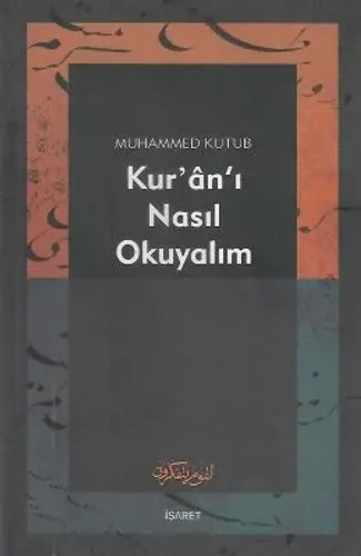 Kur'an'ı Nasıl Okuyalım