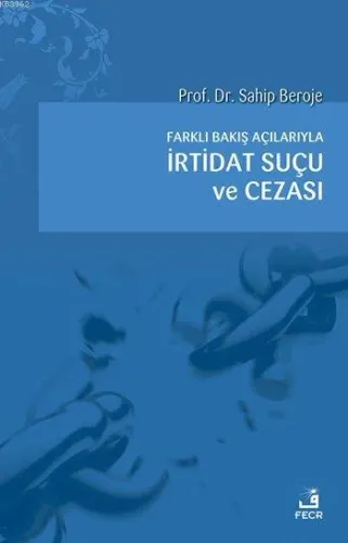 Farklı Bakış Açılarıyla İrtidat Suçu ve Cezası