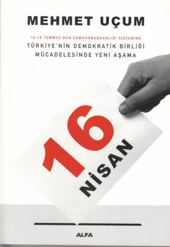 16 Nisan Türkiye'nin Demokratik Birliği Mücadelesinde Yeni Aşama