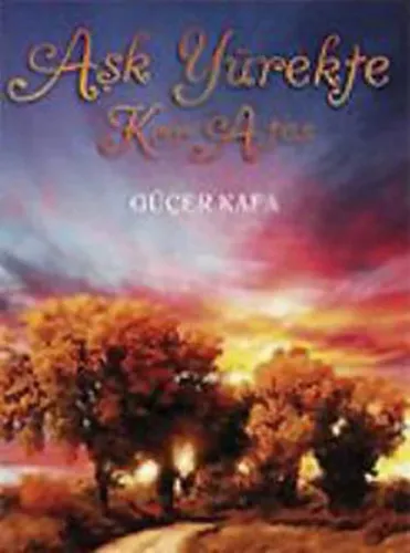 Aşk Yürekte Kor Ateş