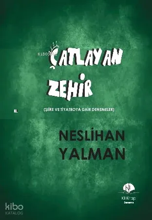 Çatlayan Zehir; Şiire ve Tiyatroya Dair Denemeler