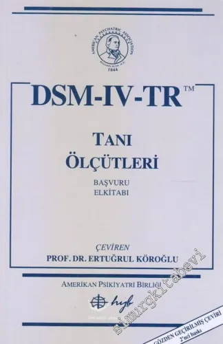 DSM-IV-TR Tanı Ölçütleri Başvuru Elkitabı -