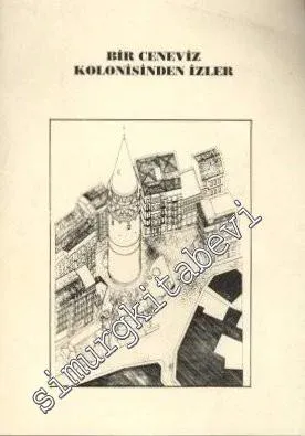 Bir Ceneviz Kolonisinden İzler -        1993