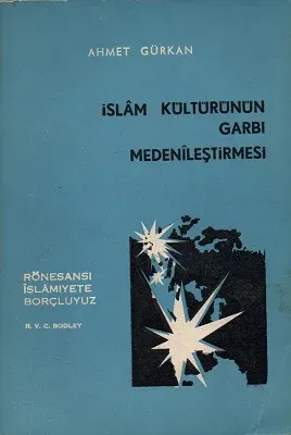 İslam Kültürünün Garbı Medenileştirmesi