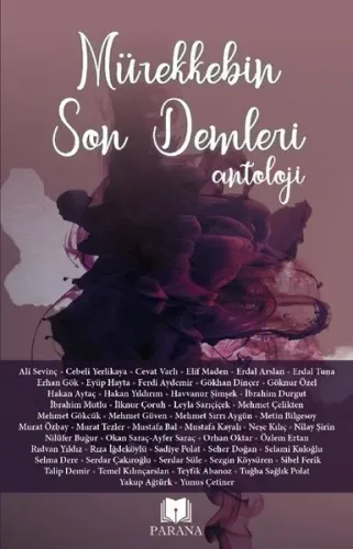 Mürekkebin Son Demleri-Antoloji | Mustafa Bal | Parana Yayınları