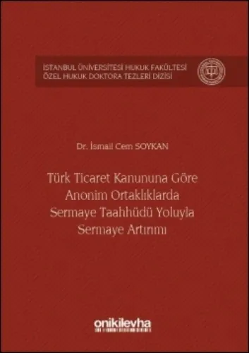 Anonim Ortaklıklarda Sermaye Taahhüdü Yoluyla Sermaye Artırımı