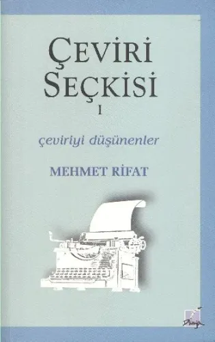 Çeviri Seçkisi-1: Çeviriyi Düşünenler
