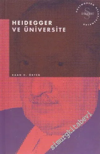 Heidegger ve Üniversite - Postmodern Hesaplaşmalar -         2002