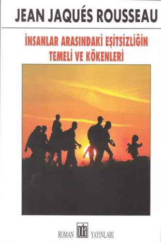 İnsanlar Arasındaki Eşitsizliğin Temeli ve Kökeni