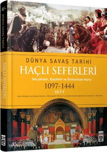 Haçlı Seferleri; Dünya Savaş Tarihi 5