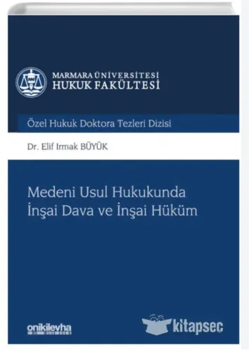Medeni Usul Hukukunda İnşai Dava ve İnşai Hüküm