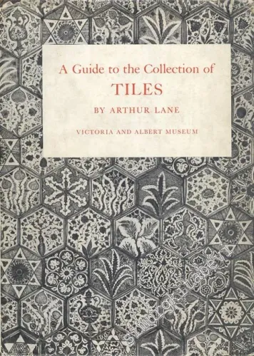 A Guide to the Collections of Tiles - Victoria and Albet Museum -