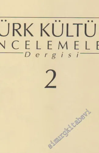 Türk Kültürü İncelemeleri Dergisi = Journal of Turkish Cultural Studie